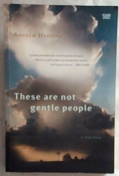 These are not Gentle People: A True Story