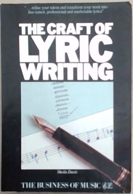Image for The Craft of Lyric Writing (The Business of Music) The Craft of Lyric Writing (The Business of Music)