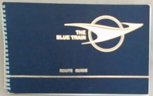 The Blue Train Route Guide