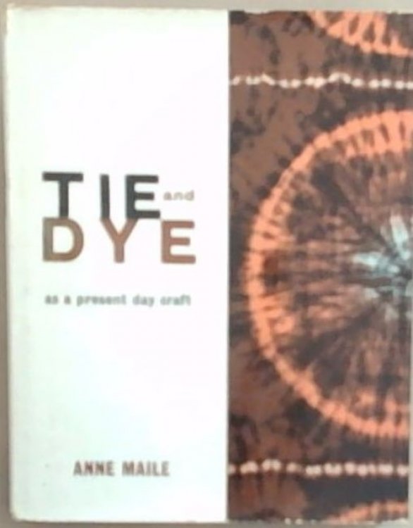 Tie-and-dye as a Present Day Craft