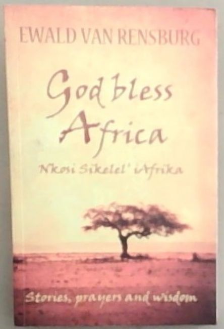 God Bless Africa: Nkosi Sikelel iAfrika