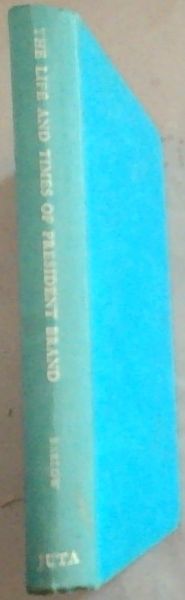 President Brand and His Times