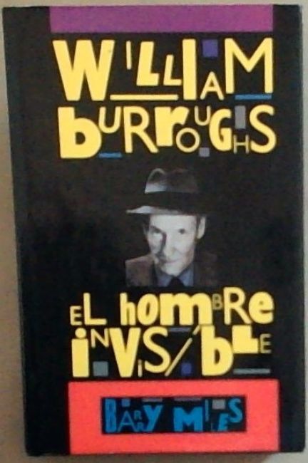 Image for William Burroughs El Hombre Invisible William Burroughs El Hombre Invisible