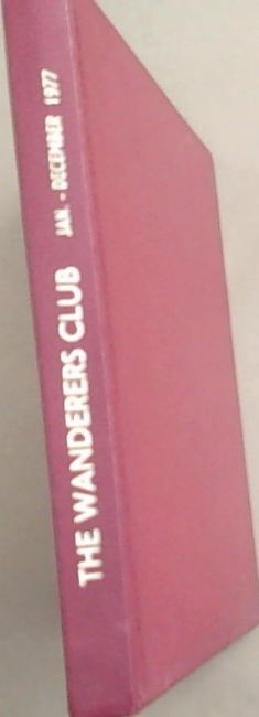 The Wanderers Club Magazine. January - December 1977