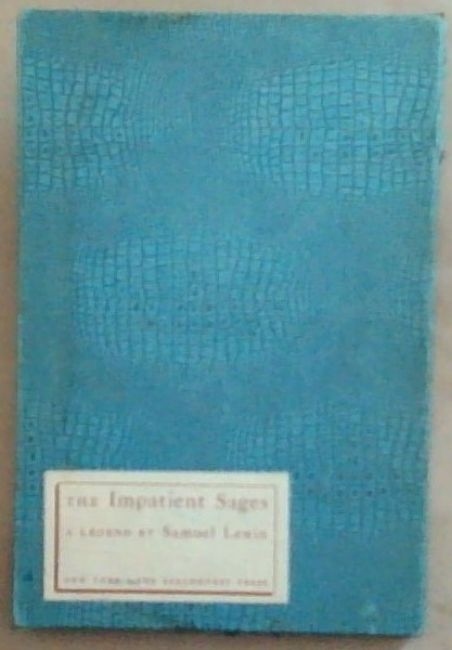 The Impatient Sages