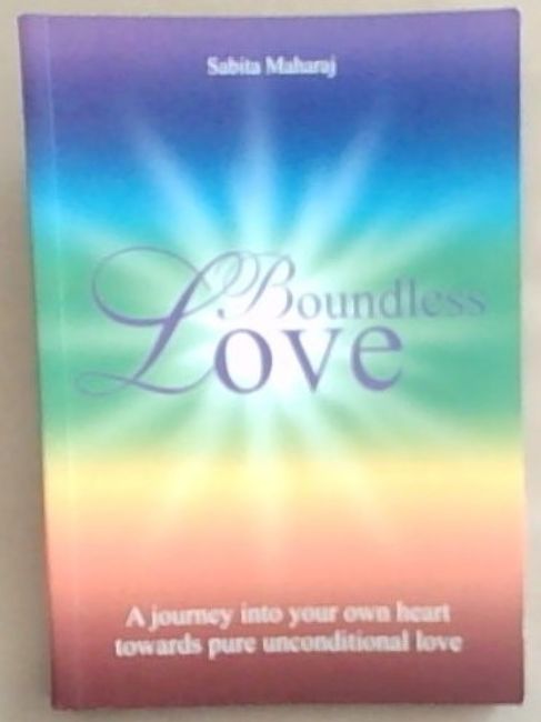 Boundless Love: A Journey into Your Own Heart Towards Pure Unconditional Love