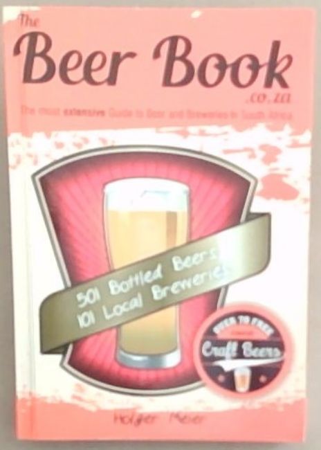 The Beer Book.co.za: The Most Extensive Guide to Beer and Breweries in South Africa