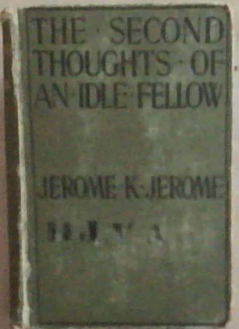 The Second Thoughts of An Idle Fellow