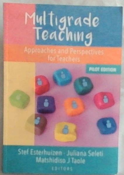 Multigrade Teaching: Approaches and Perspectives for Teachers