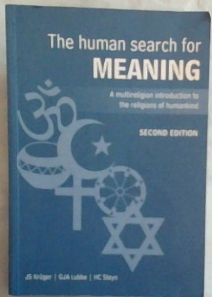 The Human Search for Meaning: A Multireligion Introduction to the Religions of Humankind