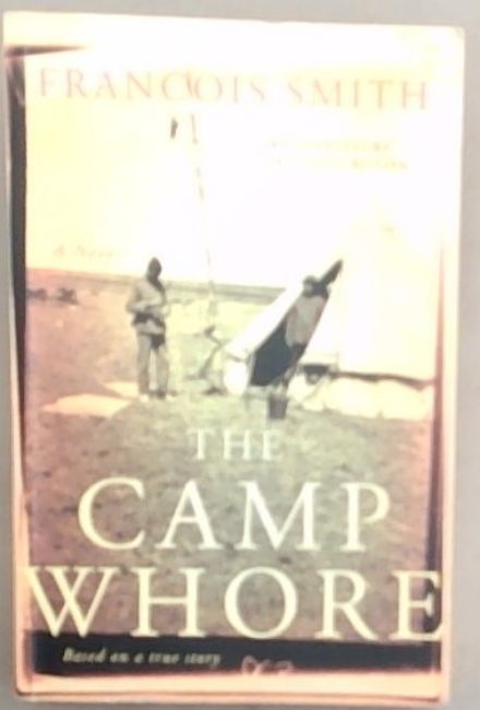 The Camp Whore: A Novel