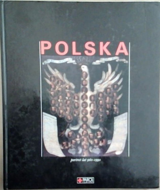 Polska: Portret lat 960-1990 (Polish Edition)