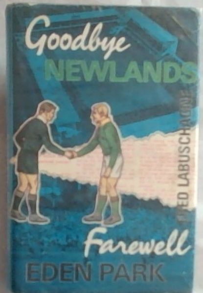 Good-bye Newlands Farewell Eden Park