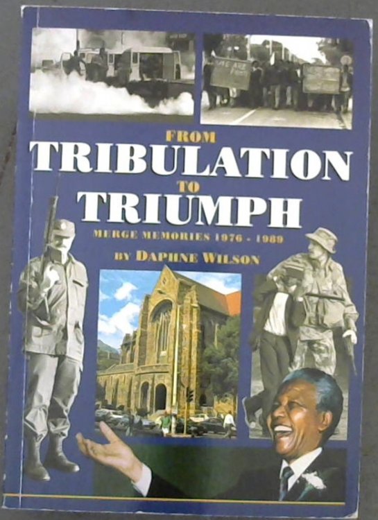 Image for From Tribulation to Triumph. Merge Memories 1976 - 1989 From Tribulation to Triumph. Merge Memories 1976 - 1989