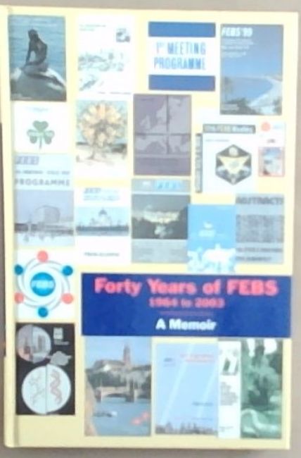 Forty Years of Febs 1964 to 2003