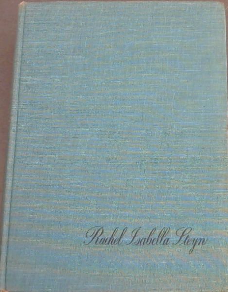 Rachel Isabella Steyn: Presidentsvrou