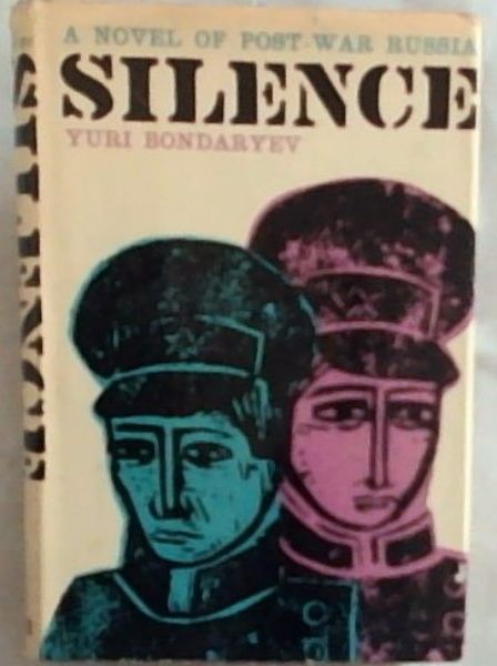 Silence: A Novel of Post-War Russia