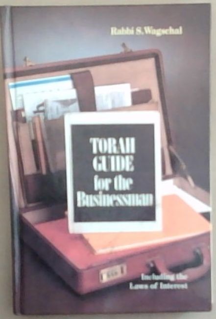 Torah Guide for the Businessman : including the Laws of Interest