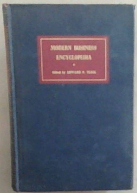 Modern Business Encyclopedia : a manual of business practice and principles