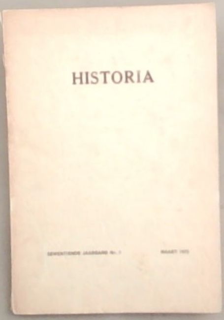 Image for Historia: Amptelike Orgaan van die Historiese Genootskap van Suid-Afrika Maart 1972 Historia: Amptelike Orgaan van die Historiese Genootskap van Suid-Afrika Maart 1972
