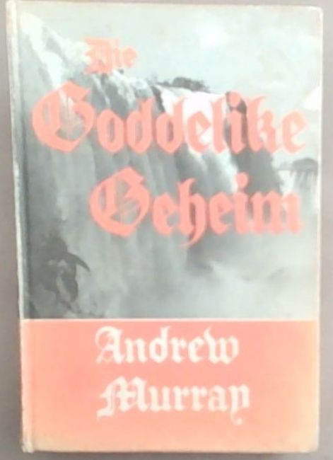 Die Goddelike Geheim