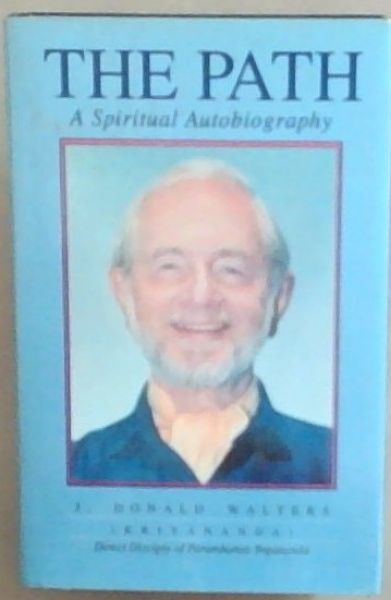 The Path: Autobiography of a Western Yogi