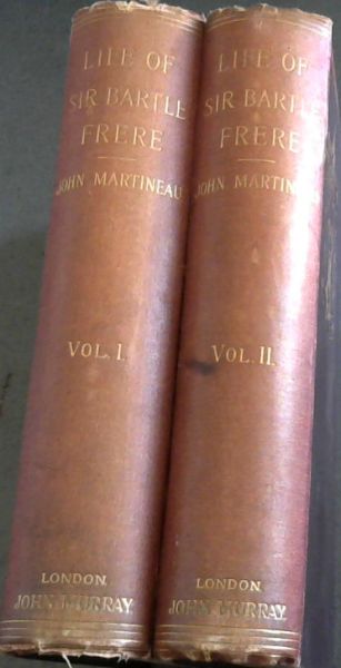 The Life and Correspondence of Sir Bartle Frere
