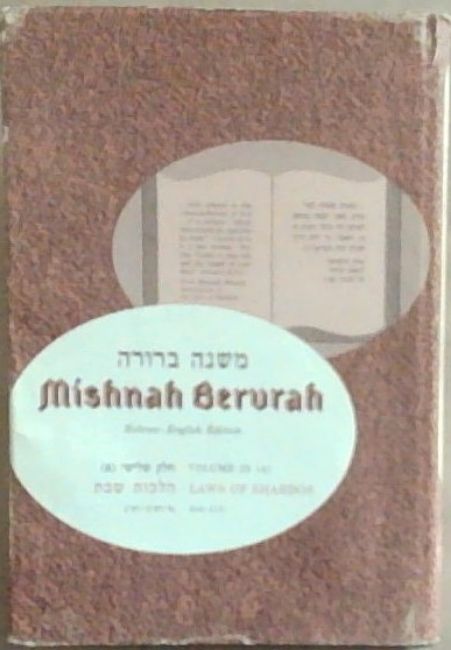 Mishnah Berurah Hebrew-English Edition: Vol. III(A) - Laws Of Shabbos 242 - 273