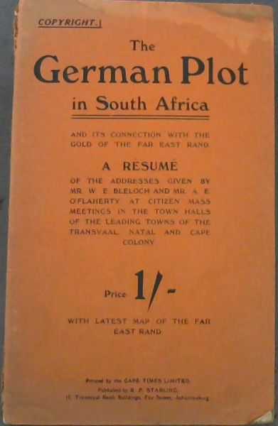 The German Plot in South Africa and its Connection with the Gold of the Far East Rand