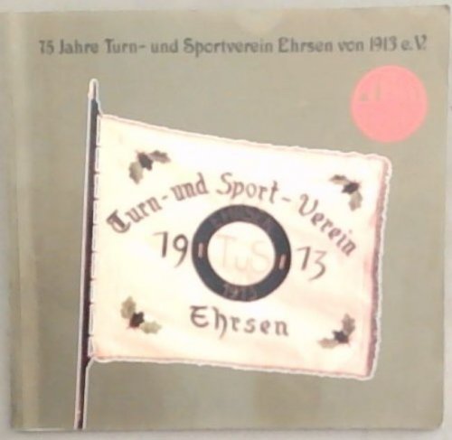 75 Jahre Turn-Und Sportverein Ehrsen von 1913 e.V.