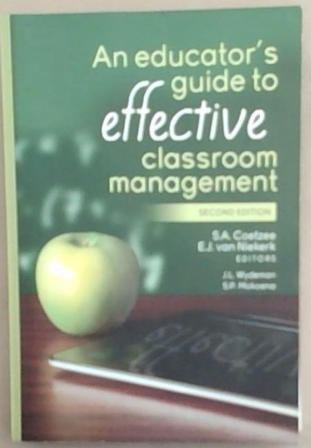 Image for An Educator's Guide to Effective Classroom Management. 2nd Edition. An Educator's Guide to Effective Classroom Management. 2nd Edition.
