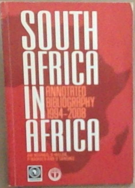 South Africa in Africa: Annotated Bibliography 1994-2008