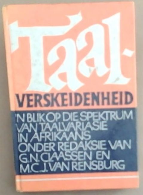 Taal Verskeidenheid ; 'n blik op die Spektrum van Taalvariasie in Afrikaans