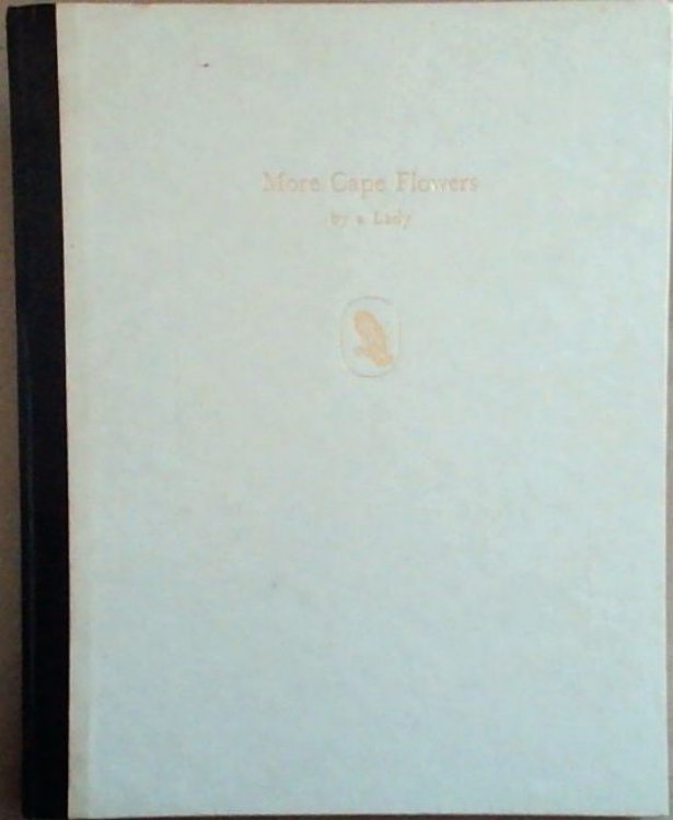 More Cape Flowers by a Lady