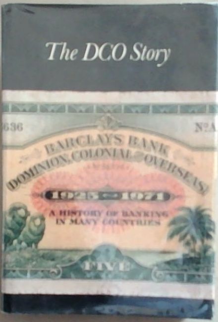 The DCO Story : a history of banking in many countries 1925 - 71