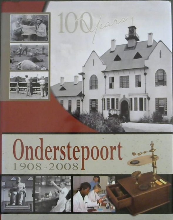 Onderstepoort 1908-2008. 100 Years