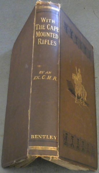 With the Cape Mounted Rifles: Four Years Service in South Africa