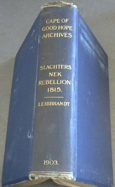 The Rebellion of 1815, Generally Known as Slachters Nek