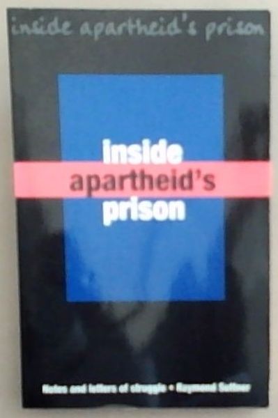 Inside Apartheid's Prisons: Notes and letters of struggle