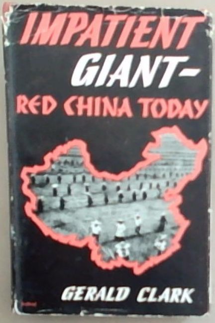 Impatient Giant : Red China Today