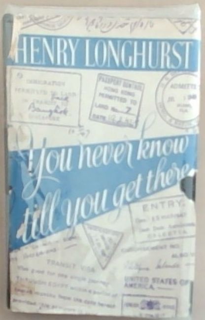 You Never Know Till You Get There