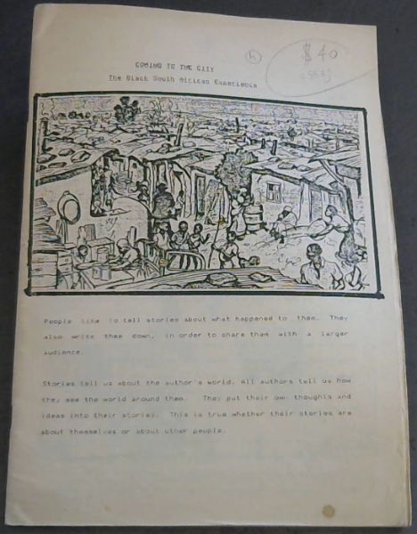 Coming to the City: The Black South African Experience