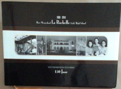 1860-2010 Hoer Meisieskool La Rochelle Girls' High School