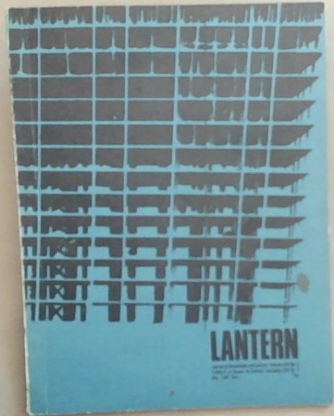 Lantern: Journal for Knowledge and Culture/Tydskrif vir Kennis en Kultuur, Volume/Jaargang XVII, no.2, Dec/Des 1967