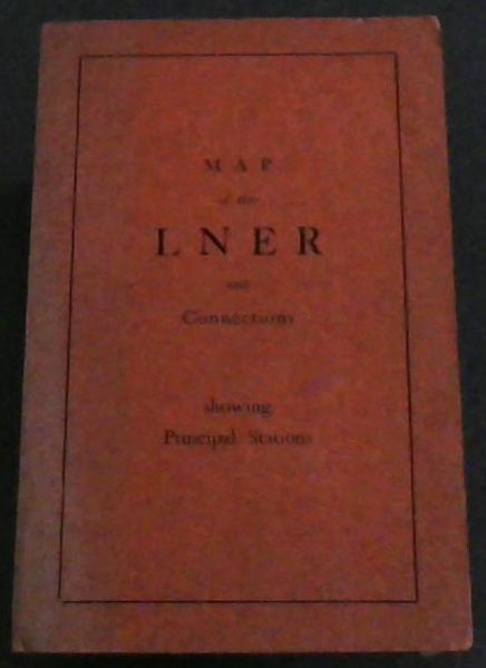 Map of the LNER and Connections showing Principal Stations