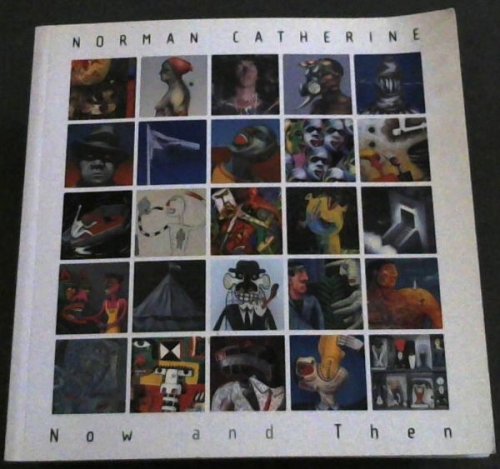Now and Then: A Selection of Work from 1968 - 2004