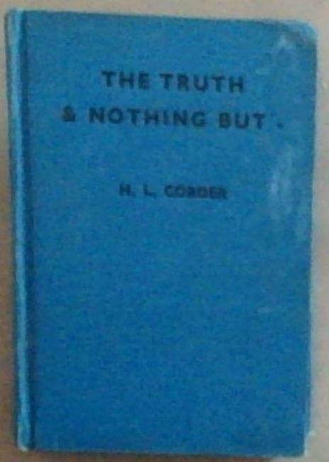 The Truth and Nothing But-