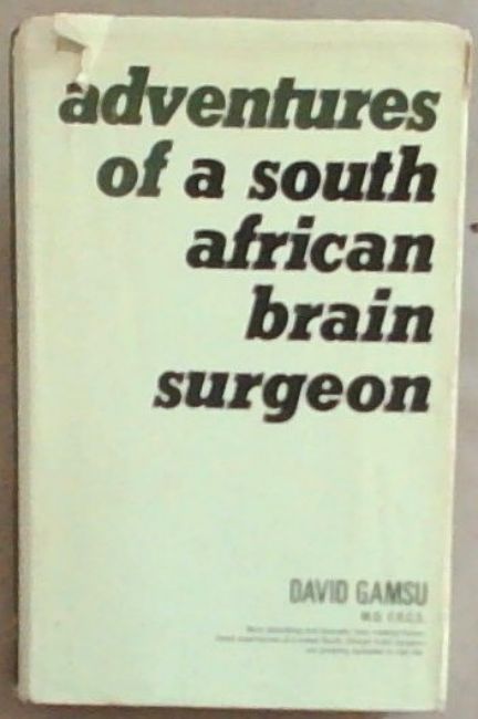 Adventures of a South African Brain Surgeon