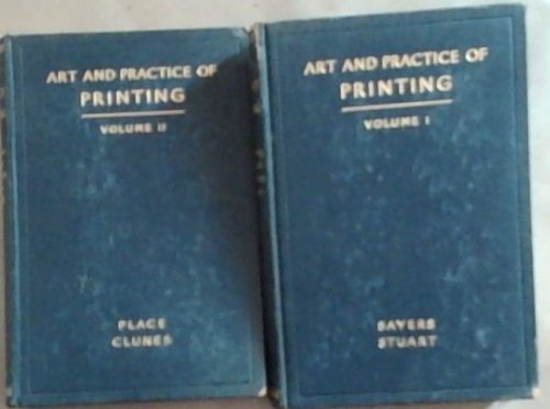 The Art and Practice of Printing: A Work in Six Volumes