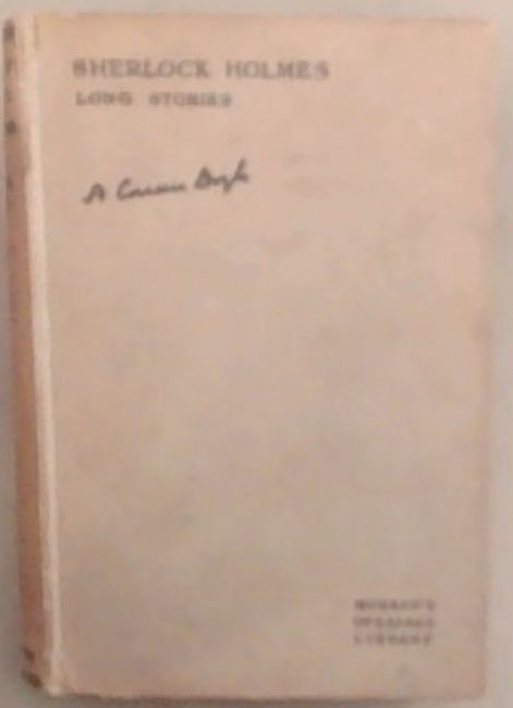 Sherlock Holmes : a study in scarlet / the sign of four / the hound of the baskervilles / the valley of fear. The Complete Long Stories
